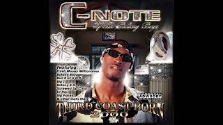 CNote  Third Coast Born 2000 2000 Full Album Houston TX [upl. by Bible]