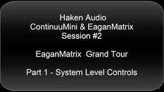 Haken Audio EaganMatrix Fundamentals for ContinuuMini  Part 1 [upl. by Killian]