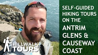 Antrim Glens amp Causeway Coast 🥾 SelfGuided Hiking Holidays in the North of Ireland [upl. by Igig]