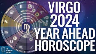 Virgo 2024 Horoscope ♍ Year Ahead Astrology [upl. by Relyks]