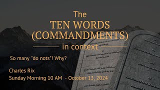 Ten Words Commandments in Context So many quotdo notsquot Why [upl. by Grimaldi834]