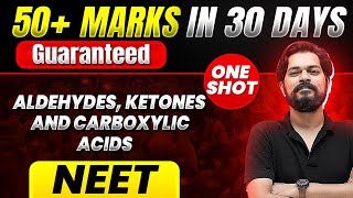 50 Marks Guaranteed ALDEHYDE KETONES AND CARBOXYLIC ACIDS  Quick Revision 1 Shot  Chemistry [upl. by Atirres]