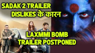 SADAK 2 Trailer Ke Dislikes Ke Karan LAXMMI BOMB Trailer Postponed  Akshay Kumar [upl. by Allehcram253]