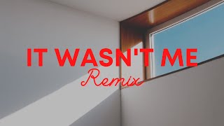 It Wasnt Me Gm GraphicMuzik Remix [upl. by Comyns38]