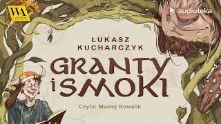 quotGranty i smokiquot Łukasz Kucharczyk  audiobook [upl. by Niamor]