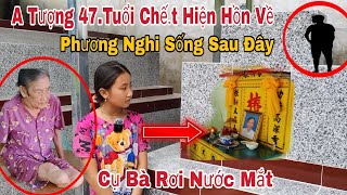 Khẩn cấpCháu Phương NghiCha Chếtt Mẹ Bỏ Theo Chồng Khác Sống Sau Đây Cụ Bà Rơi Nước Mắt [upl. by Liane765]