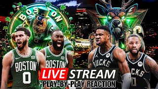 BOSTON CELTICS VS MILWAUKEE BUCKS  LIVE PLAYBYPLAY REACTION [upl. by Ahsiuqal94]