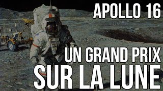 🚀 Apollo 16  Un Grand Prix sur la Lune 2022 avec Charlie Duke [upl. by Kaufman743]