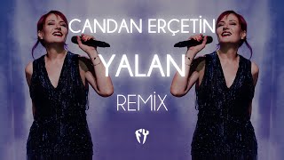 Candan Erçetin  Yalan  Fatih Yılmaz Remix [upl. by Niddala]