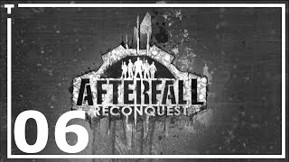 Walkthrough Afterfall Reconquest Episode I  06 [upl. by Oeht]