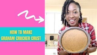 HOW TO MAKE GRAHAM CRACKER CRUST [upl. by Janeczka458]