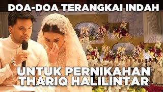 DOADOA TERANGKAI INDAH UNTUK PERNIKAHAN THARIQ HALILINTAR [upl. by Annahvas]