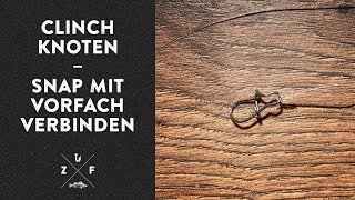 Clinch Knoten  Vorfach mit Einhänger verbinden [upl. by Zeb418]