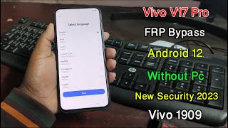 Vivo V17 Pro FRP Bypass Android 12  Vivo 1909 FRP Unlock  Vivo V17 Pro GmailGoogle Lock Remove [upl. by Amo]