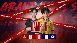 Game  6 GEEK FAM vs ONIC ESPORTS  MPL S12 [upl. by Coveney]