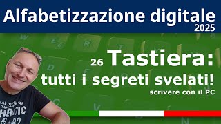 26 Tastiera tutti i segreti svelati Alfabetizzazione Digitale 2025 con Daniele Castelletti [upl. by Strang586]