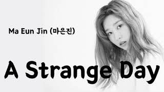 Ma Eun Jin 마은진 of playback – A Strange Day 낯선 하루 Soundtrack Hospital Ship Part 2 Lirik  Lirik [upl. by Yesima]