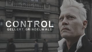 Gellert Grindelwald  Control [upl. by Annawd]