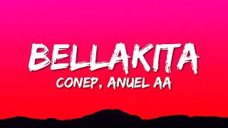 Conep Anuel AA  Bellakita LetraLyrics [upl. by Ardnosak]