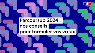 Parcoursup 2024  comment formuler ses vœux [upl. by Watts]