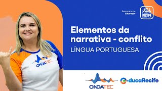 Elementos da narrativa conflito  OndaTec 2024 [upl. by Adiesirb]