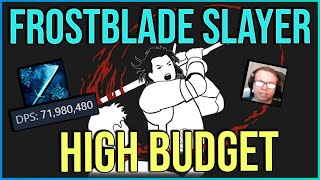 Pushing Slayer Frostblades to the Limit [upl. by Harp966]