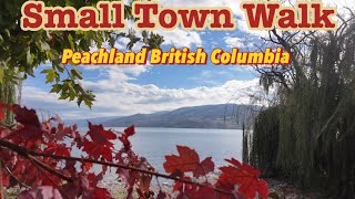 Small Town walk Peachland British Columbia smalltownlife [upl. by Yerahcaz]