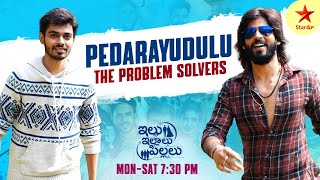 Pedarayudulu  Amardeep amp Naga Manikanta  The Problem Solvers  Illu Illalu Pillalu  Star Maa [upl. by Yema801]