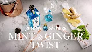 Bombay Sapphire Mint amp Ginger Twist [upl. by Elliot201]