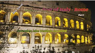 Costco travel Best of Italy package Part one Rome November weather in Rome Sunny 55°  72° [upl. by Kashden382]