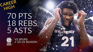 Joel Embiid 70 pts 18 rebs 5 asts vs Spurs 2324 season [upl. by Ylesara]