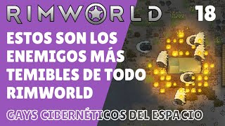 Ciempiés  Rimworld 15  Episodio 18 de la serie Gays Cibernéticos del Espacio [upl. by Abibah]