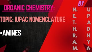 ORGANIC CHEMISTRY TOPIC IUPAC NOMENCLATURE AMINES [upl. by Brewster]