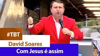 David Soares  Com Jesus é assim  MARACANÃ [upl. by Treiber758]