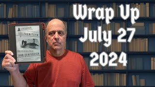 Reading Wrap Up July 27 2024 Life On Mars Life In a Gulag Life In Hell Life In Dublin [upl. by Ahtabat]