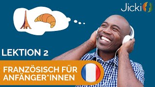 🇫🇷 Französisch lernen für Anfängerinnen Basis Lektion 2  Jicki [upl. by Allrud]