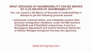 What grounds of inadmissibility can be waived by a US Waiver of Inadmissibility [upl. by Ertemed166]