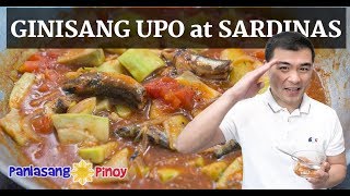 How to Cook Ginisang Upo with Sardinas [upl. by Ayiotal840]