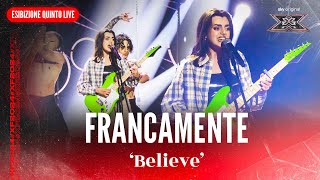 Francamente  Believe  Esibizione Quinto Live  X Factor 2024 [upl. by Aynatahs]