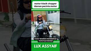 MOTOR KLASIK CHOPPER IDAMAN PECINTA MOTOR shorts [upl. by Mohun]