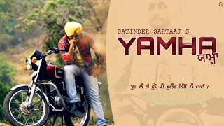 Yamha Adhi Kick Te Start Mera Yamha Satinder Sartaaj  Best Punjabi Songs  Lyrical Video [upl. by Leinnad]