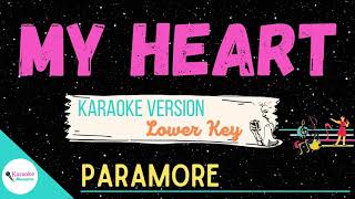 My Heart • Lower Key ♫ Karaoke • Paramore [upl. by Orlina]