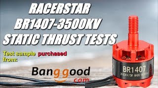 RacerStar BR14073500KV Thrust Tests and Overview  Low Budget 1407 [upl. by Jung915]