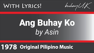 Ang Buhay Ko  Asin with Lyrics OPM [upl. by Marcy548]