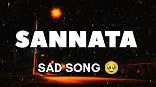 Sannata Sad Song 🥹💔 youtube youtubevideo newsong sadsong sad emotionalsong music lovesong [upl. by Ausoj]