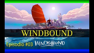 WindBound  Capitolo 3 La Guerra  WalkthroughGameplay ITA 03 [upl. by Nishi]