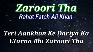 Zaroori Tha  Karaoke  Original Music  Rahat Fateh Ali Khan  Free Karaoke [upl. by Kaycee]