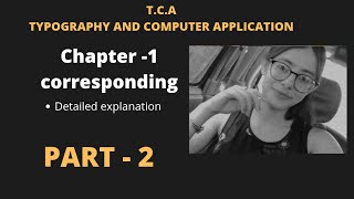 Chapter 1  Correspondence Part 2 Typography and computer application tcanchannel typography [upl. by Genevra]