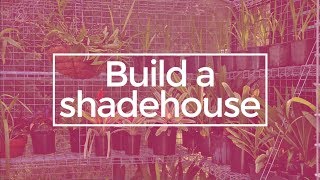 Installing a shadehouse [upl. by Trautman227]