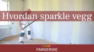 Hvordan sparkle vegg  Gjør det selv [upl. by Anoel957]